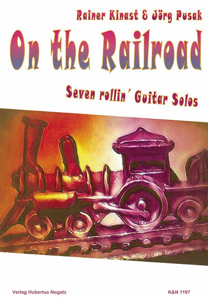 Pusak, Jörg, Kinast, Rainer: On the Railroad - 7 mittelschwere Gitarrensolos, Noten