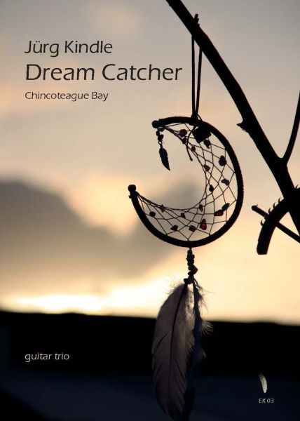 Kindle, Jürg: Dream Catcher for 3 Guitars or Guitar Ensemble, sheet music