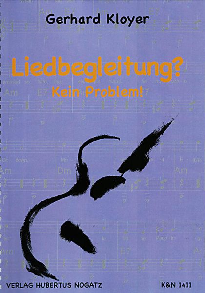 Kloyer, Gerhard: Liedbegleitung? Kein Problem! - Song Accompaniment? No Problem - Guitar Method