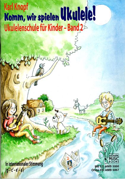 Knopf, Karl: Komm wir spielen Ukulele Vol. 2, Ukulele-Method for Kids, without or with CD