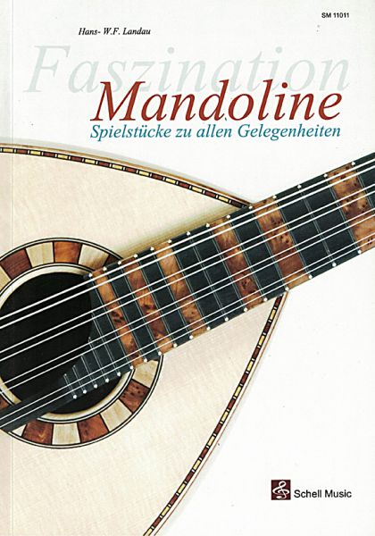 Landau, Hans W.F.: Faszination Mandoline, Spielstücke zu allen Gelegenheiten, Noten und Tabulatur