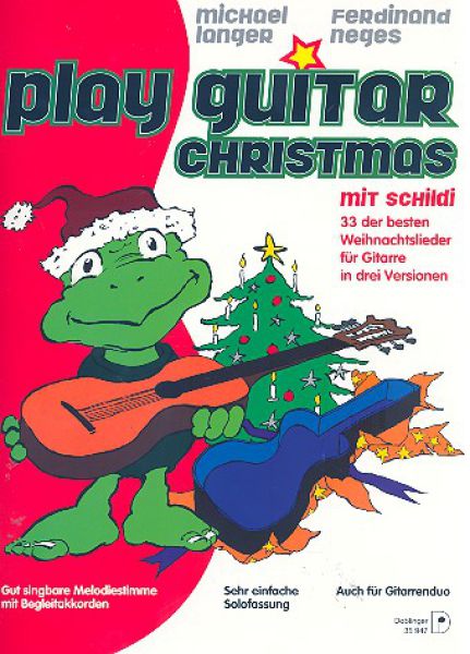 Langer, Michael und Neges, Ferdinand: Play Guitar Christmas mit Schildi