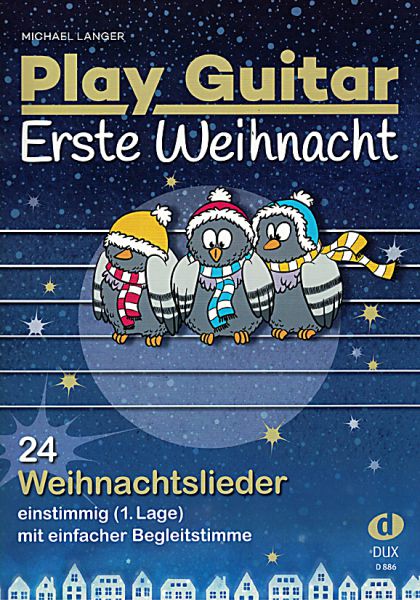 Langer, Michael: Play Guitar Erste Weihnacht, leichte Weihnachtslieder für 1-2 Gitarren, Noten