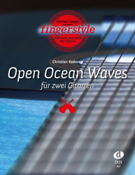 Langer, Michael / Radovan, Christian: Open Ocean Waves for 2 guitars, sheet music
