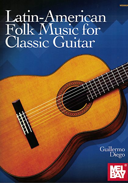 Latin American Folk Music for Classic Guitar, solo sheet music