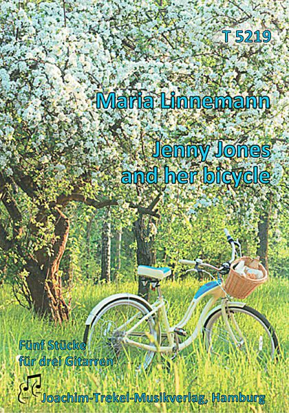 Linnemann, Maria: Jenny Jones and her Bicycle, 5 pieces for 3 guitars, sheet music