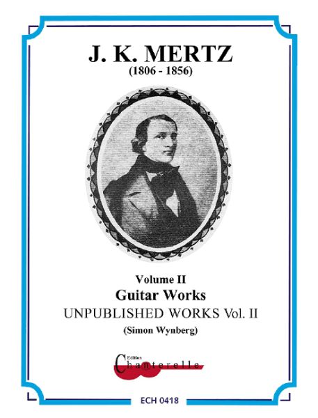 Mertz, Johann, Kaspar: Guitar Works Vol. 2,  Unpublished Works, sheet music