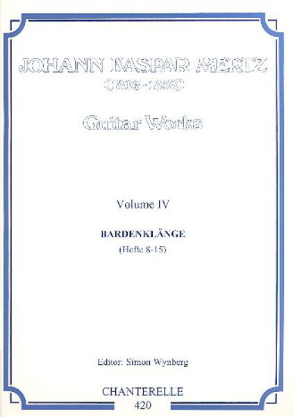 Mertz, Johann Kaspar: Guitar Works Vol. 4, Bardenklänge Hefte 8-15, Edition Simon Wynberg