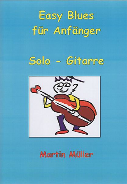 Müller, Martin: Easy Blues für Anfänger