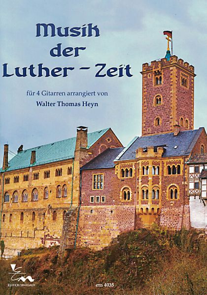 Musik der Luther-Zeit für 4 Gitarren oder Gitarrenensemble arrangiert, Noten