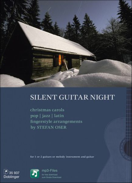 Oser, Stefan: Silent Guitar Night, Latin Fingerstyle Arrangements for 1-2 guitars