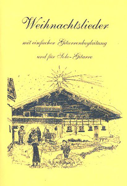 Otter, Rudolf: Weihnachtslieder für Gitarre (Gesang/Melodieinstrument und Gitarre)