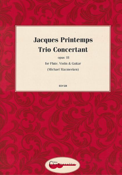Printemps, Jaques: Trio Concertant op.18 for, Flute, Violin and Guitar, chamber music, sheet music