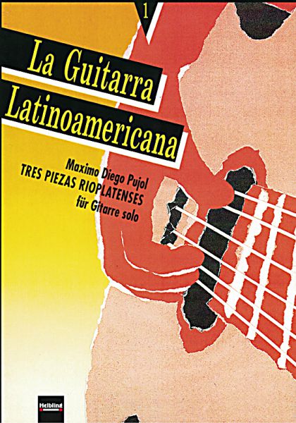 Pujol, Maximo Diego: Tres Piezas Rioplatenses for guitar solo, sheet music