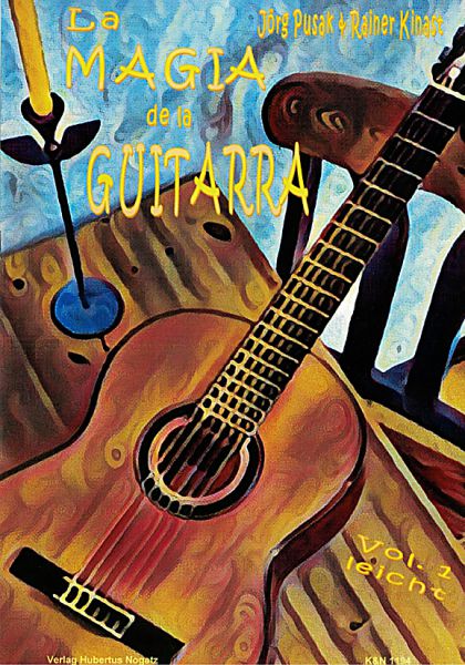 Pusak, Jörg, Kinast, Rainer: La Magia de la Guitarra Vol. 1 für Gitarre solo, Noten