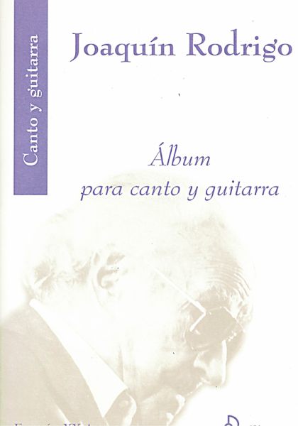 Rodrigo, Joaquin: Album para Canto y Guitarra, für Gesang und Gitarre, Noten