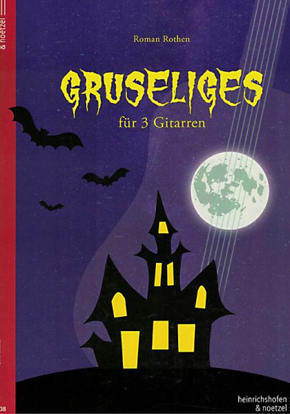 Rothen, Roman: Gruseliges für 3 Gitarren, Noten für Gitarrentrio oder Gitarrenensemble