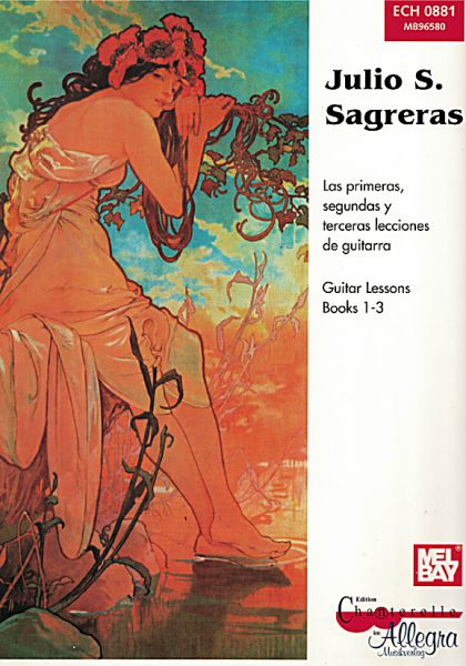 Sagreras, Julio: Guitar Lessons 1-3- Las Primeras, Segundas y Terceras Leciones, Guitar Method Vol. 1 to 3