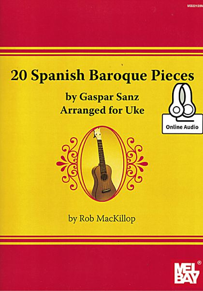 Sanz, Gaspar: 20 Spanish Baroque Pieces for Ukulele, Noten und Tabulatur