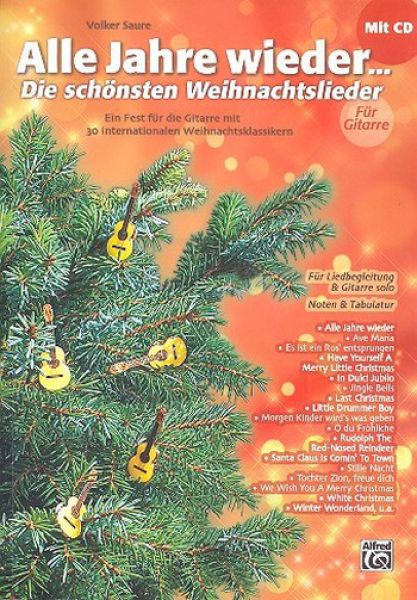 Saure, Volker: Alle Jahre wieder, Die schönsten Weihnachtslieder - The most beautiful Christmas songs for guitar