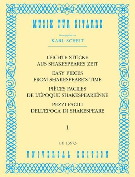 Scheit, Karl: Easy Pieces from Shakespeares Time 1, Renaissance pieces for guitar, sheet music