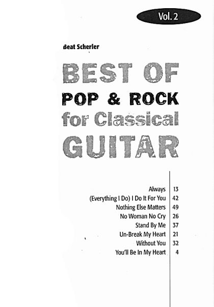 Scherler, Beat: Best of Pop and Rock for Classical Guitar Vol. 2, Noten für Gitarre solo und Songbook Inhalt