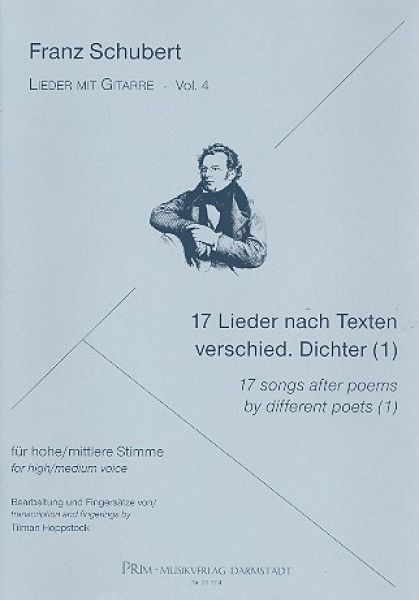 Schubert, Franz: 17 Lieder nach Texten verschiedener Dichter (1) für hohe (mittlere) Stimme und Gitarre, Lieder mit Gitarre Band 4, Noten