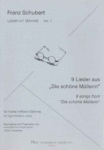 Schubert, Franz: 9 Lieder aus die schöne Müllerin, für hohe Stimme und Gitarre, Lieder mit Gitarre Band 1, Noten