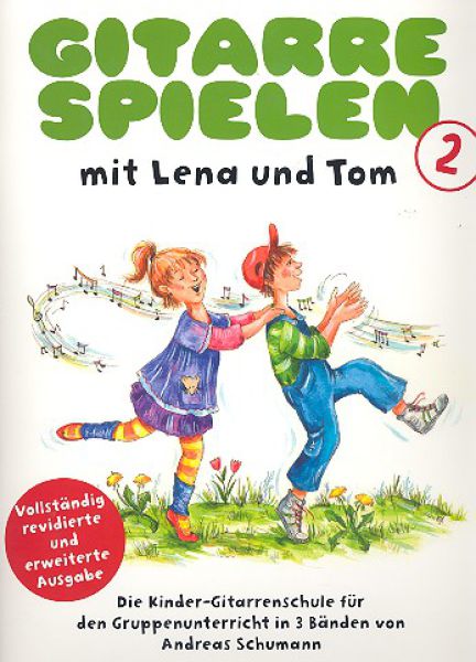 Schumann, Andreas: Gitarre spielen mit Lena und Tom Band 2, Gitarrenschule für Kinder, Noten