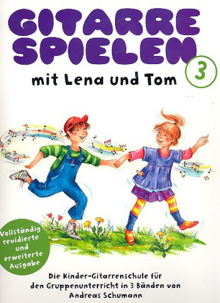 Schumann, Andreas: Gitarre spielen mit Lena und Tom - Guitar Method for Kids Vol. 3, sheet music