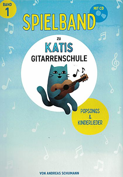 Schumann, Andreas: Kati's Gitarrenschule - Guitar Method, songbook 1 with pop songs, with CD, sheet music