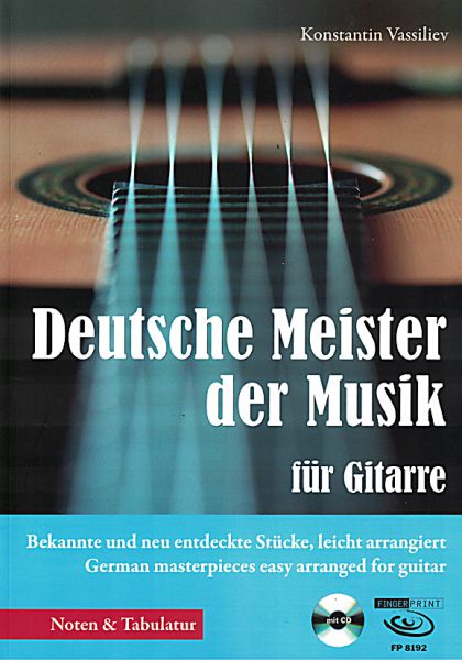 Vassiliev, Konstantin: Deutsche Meister der Musik, Noten und Tabulatur für Gitarre solo
