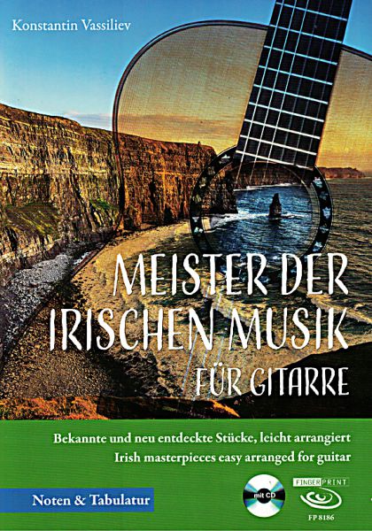 Vassiliev, Konstantin: Meister der irischen Musik, Noten und Tabulatur für Gitarre solo
