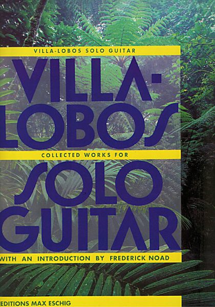 Villa-Lobos, Heitor: Collected Works für Gitarre solo, Noten