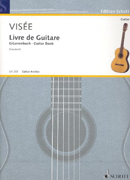 Visée, Robert de: Livre de Guitare, Noten für Gitarre