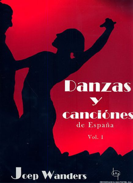Wanders, Joep: Dancas y Canciones de Espana Vol. 1